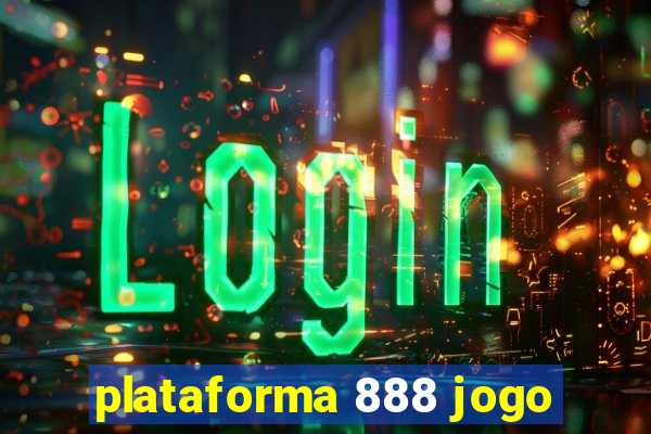 plataforma 888 jogo